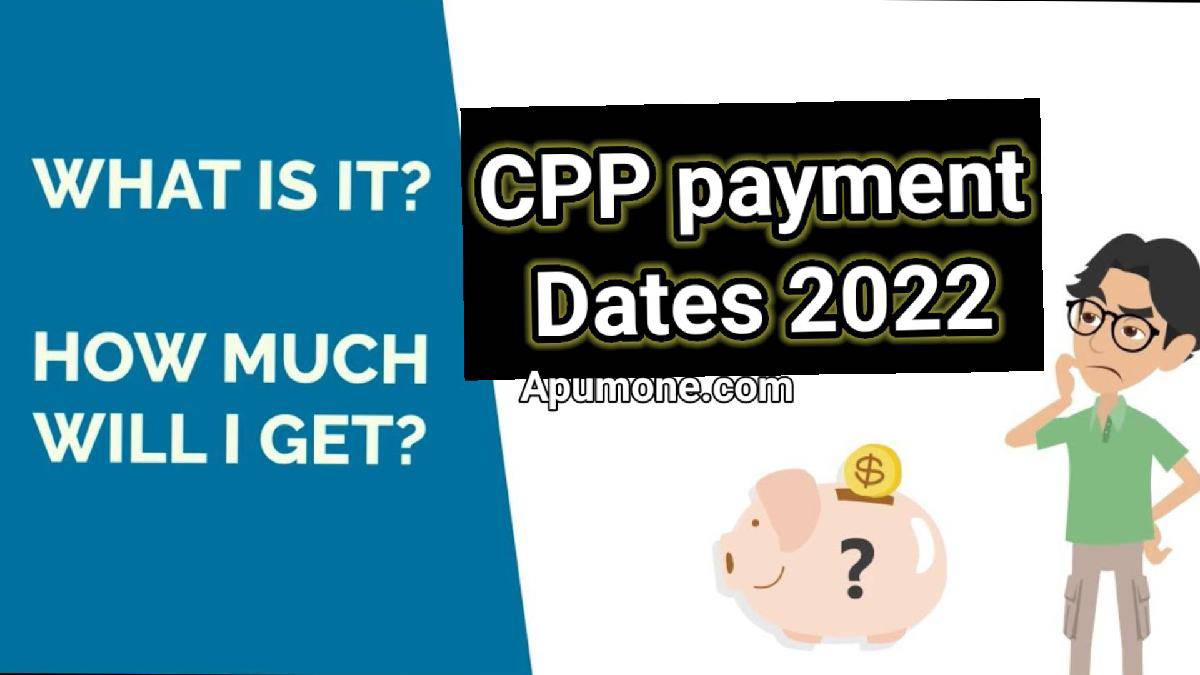 CPP Payments Dates 2023 How much CPP Cheque will increase Apumone